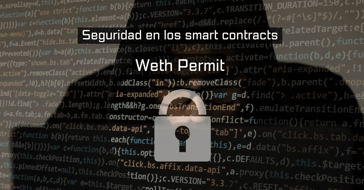 Que_es_la_vulnerabilidad_Weth_Permit_en_Ethereum_y_como_solucionarla_by_JuanFuente